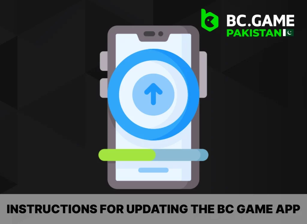 Instructions how to update the BC Game app for mobile users to the latest version.