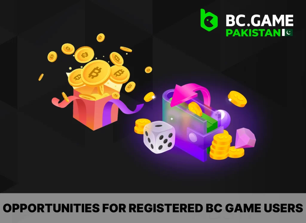 Registered BC Game users have access to a wide range of opportunities